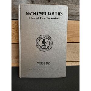 Mayflower Families through Five Generations Vol. 2 (1979) HC Genealogy